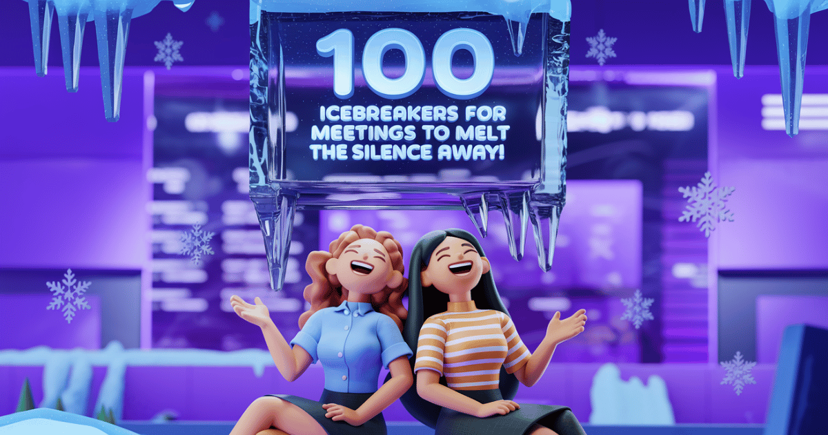 100 Effective Icebreakers for Meetings
