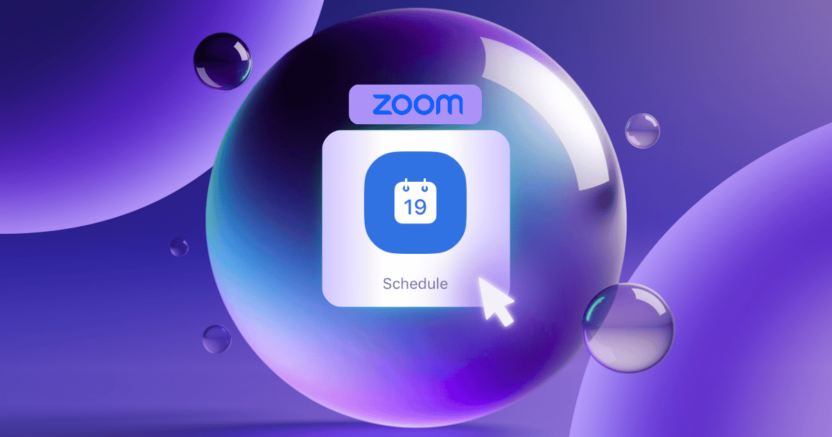 How to Schedule a Zoom Meeting? [Step-by-Step Guide for 2025]