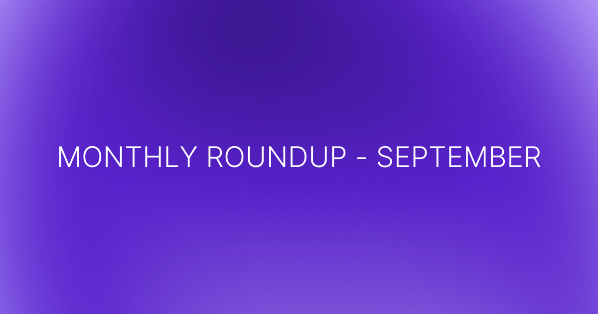 Monthly Roundup - September