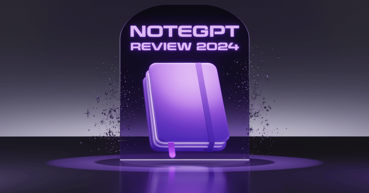 NoteGPT Review 2026: Features, Pricing, Pros & Cons