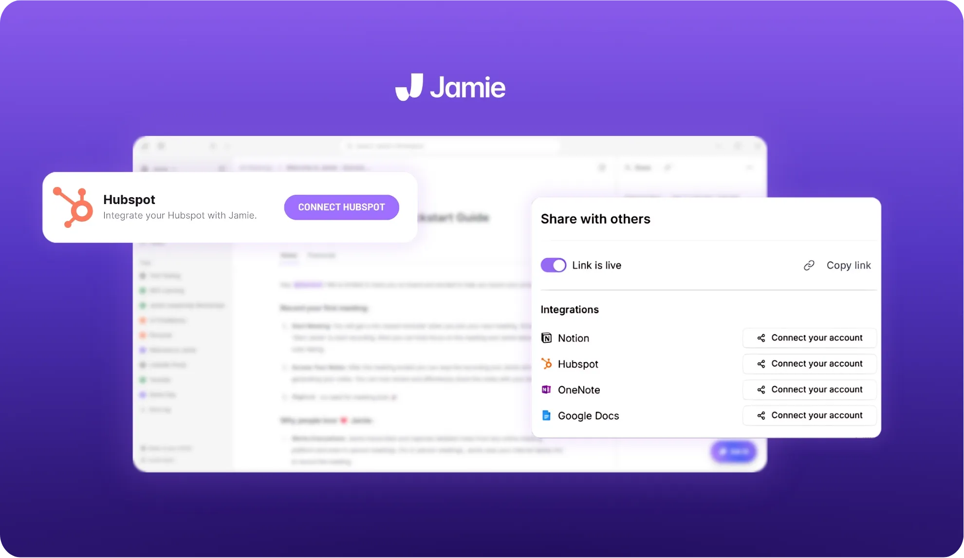 Jamie integrates with HubSpot, Notion, Google Docs and OneNote